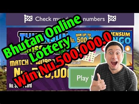 how to play bhutan lottery online|Govt Of Bhutan .